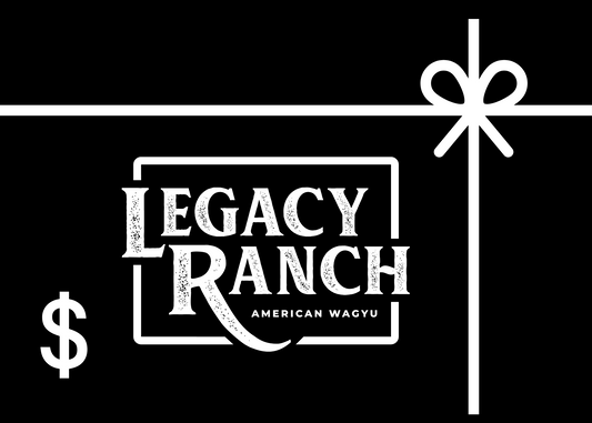 Legacy Ranch American Wagyu Digital Gift Card