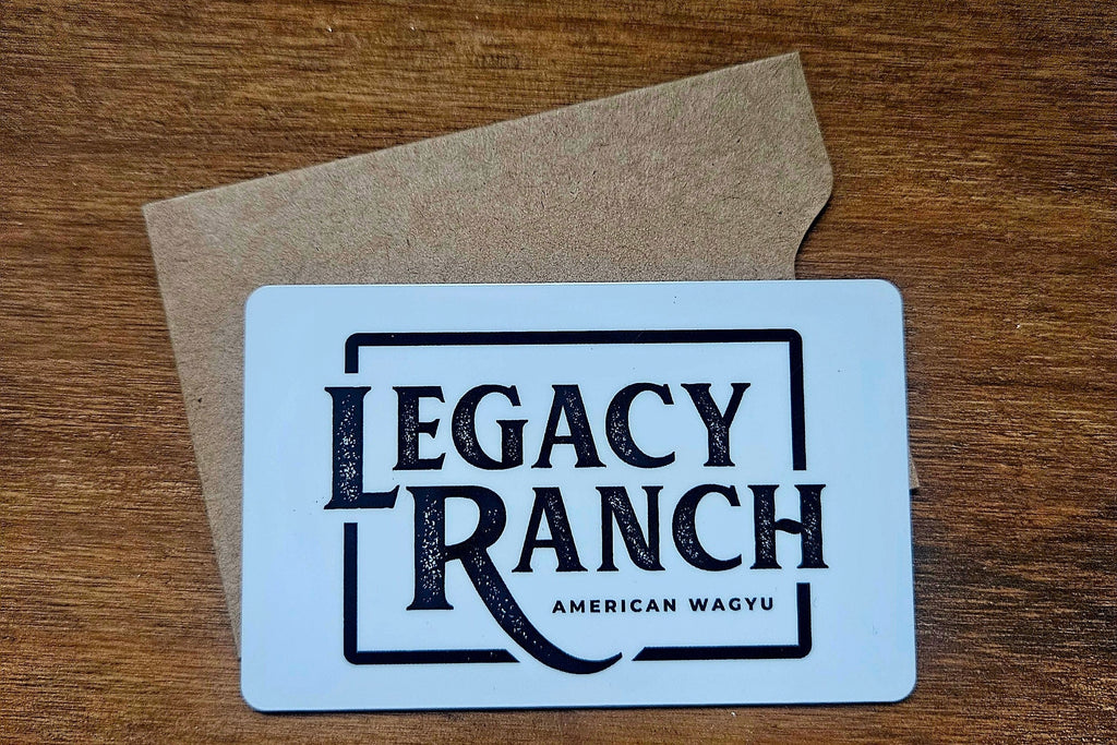 Legacy Ranch American Wagyu Gift Card